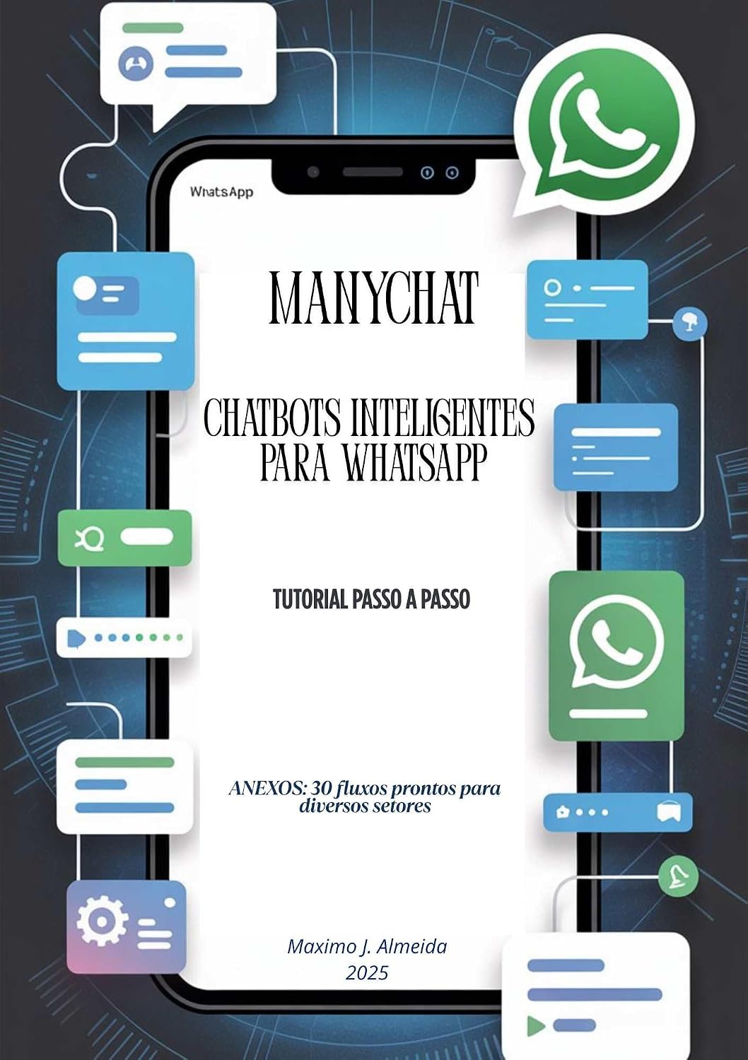 ler totalmente ChatBots Inteligentes para WatsApp: Tutorial Passo a Passo Manychat (PORTUGUÊS - VERSÕES)