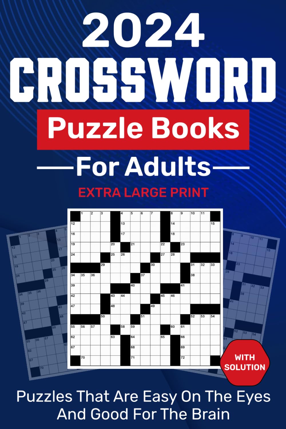 2024 Crossword Puzzle Books For Adults With Solutions: Large Print Medium Level Fun and Engaging Brain Cross Word Puzzles To Enrich Knowledge and Mind Sharp baixar livro de graça