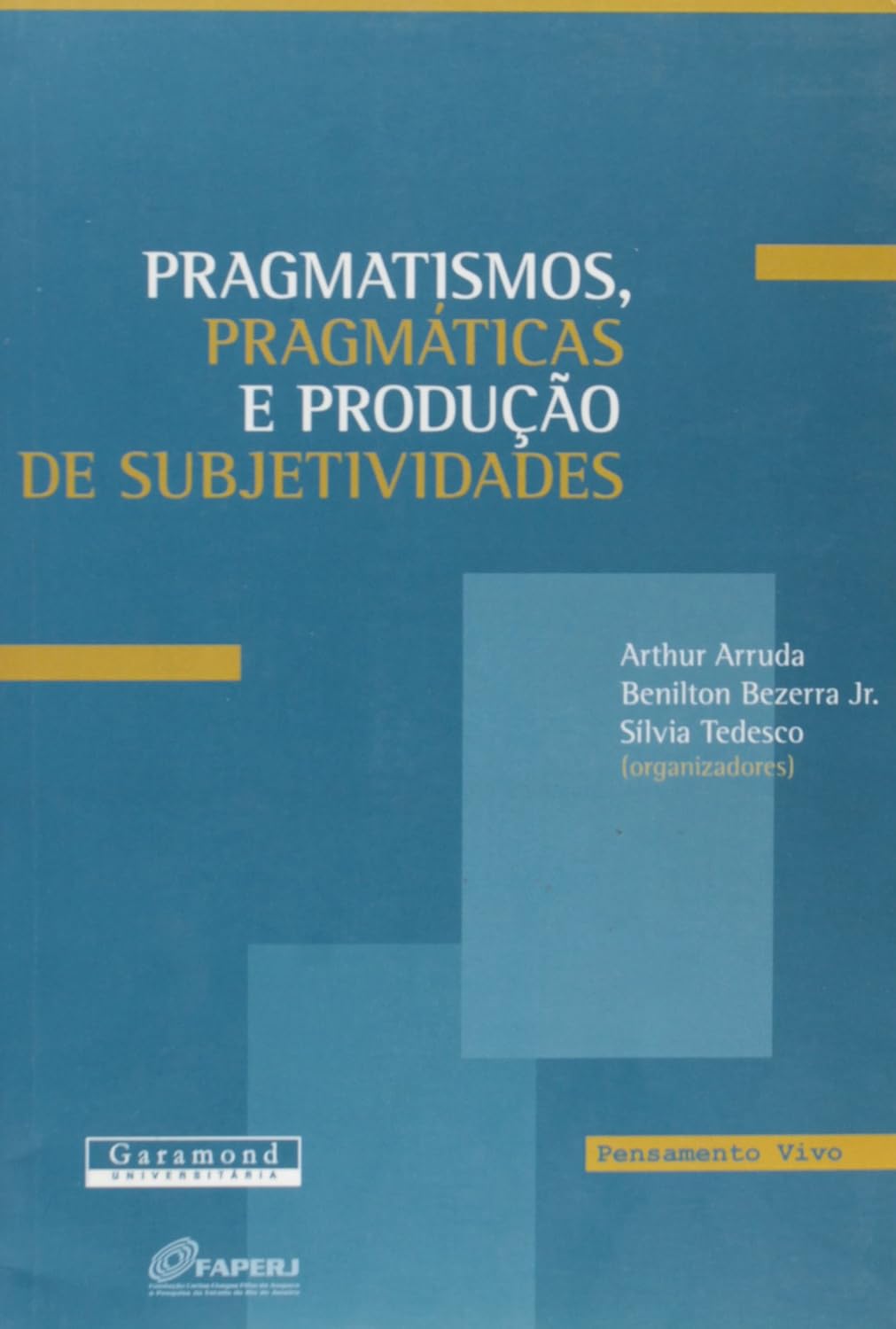 Pragmatismos, pragmáticas e produção de subjetividade baixar livro de graça
