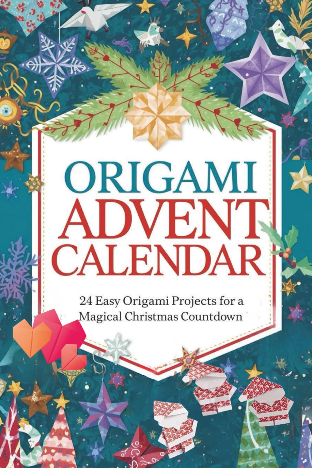 ler totalmente Origami Advent Calendar: 24 Easy Origami Projects for a Magical Christmas Countdown