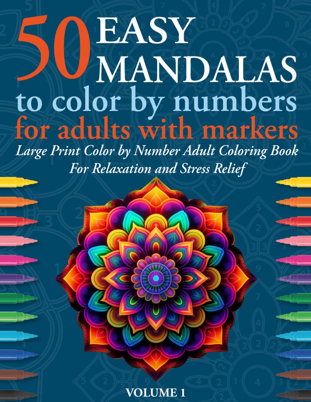 50 Easy Mandalas To Color By Numbers For Adults With Markers: Large Print Color By Number Adult Coloring Book For Relaxation and Stress Relief baixar o livro de graça