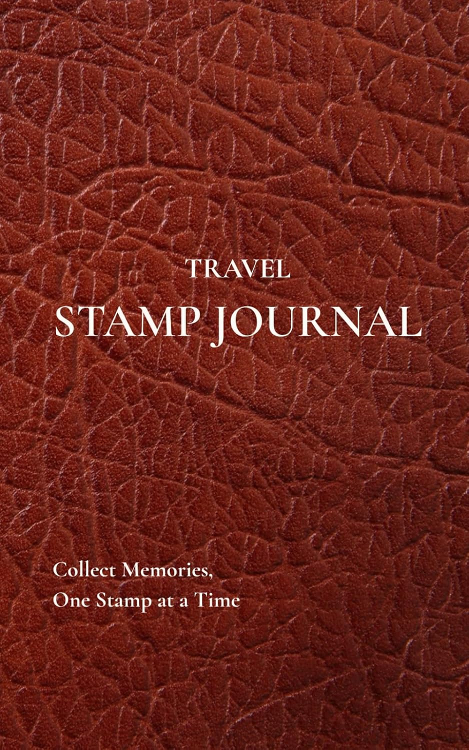 ler totalmente Travel Stamp Journal: Collect Memories, One Stamp at a Time