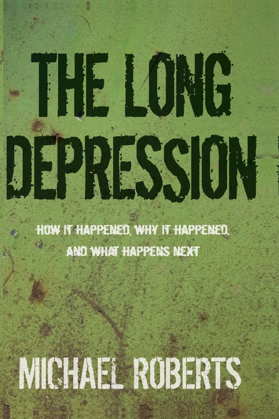 The Long Depression: Marxism and the Global Crisis of Capitalism baixar o livro de graça