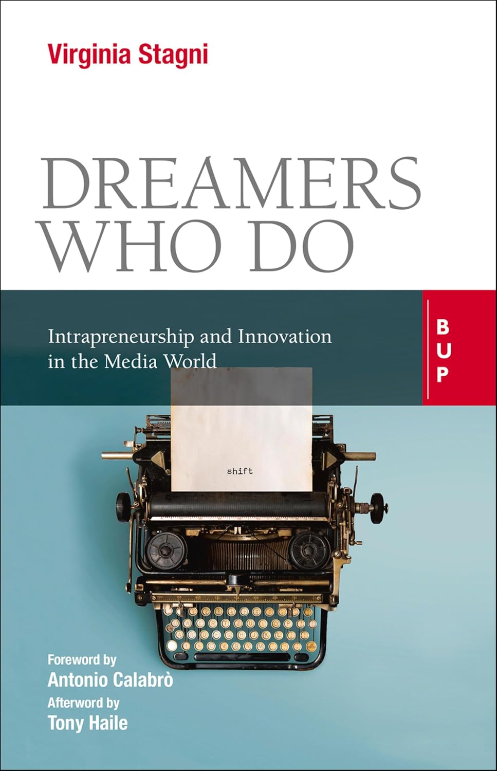 Dreamers Who Do: Intrapreneurship and Innovation in the Media World (English Edition) baixar livro de graça
