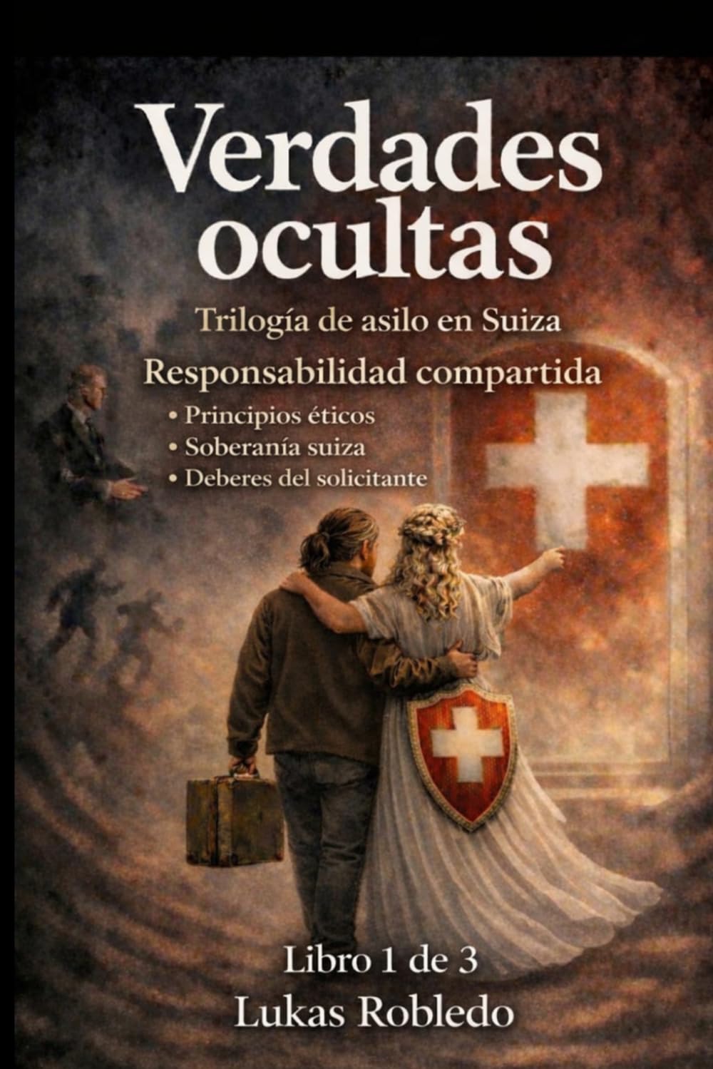 Verdades Ocultas: Asilo político en Suiza (Spanish Edition) baixar o livro de graça