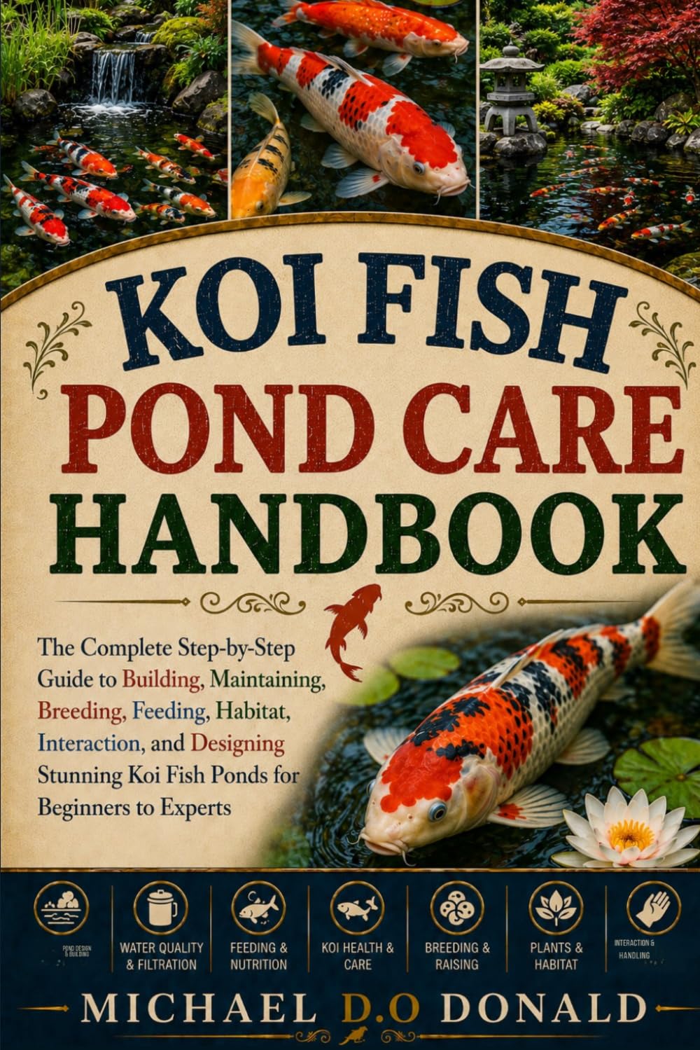 Koi Fish Pond Care Handbook: The Complete Step-by-Step Guide to Building, Maintaining, Breeding, Feeding, Habitat, Interaction, and Designing Stunning Koi Fish Ponds for Beginners to Experts baixar o livro de graça