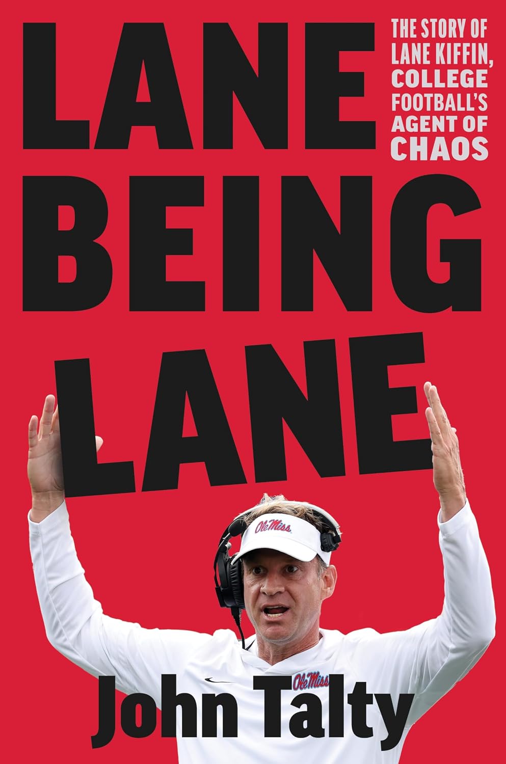 capítulo por capítulo baixar Lane Being Lane: The Story of Lane Kiffin, College Football’s Agent of Chaos (English Edition)