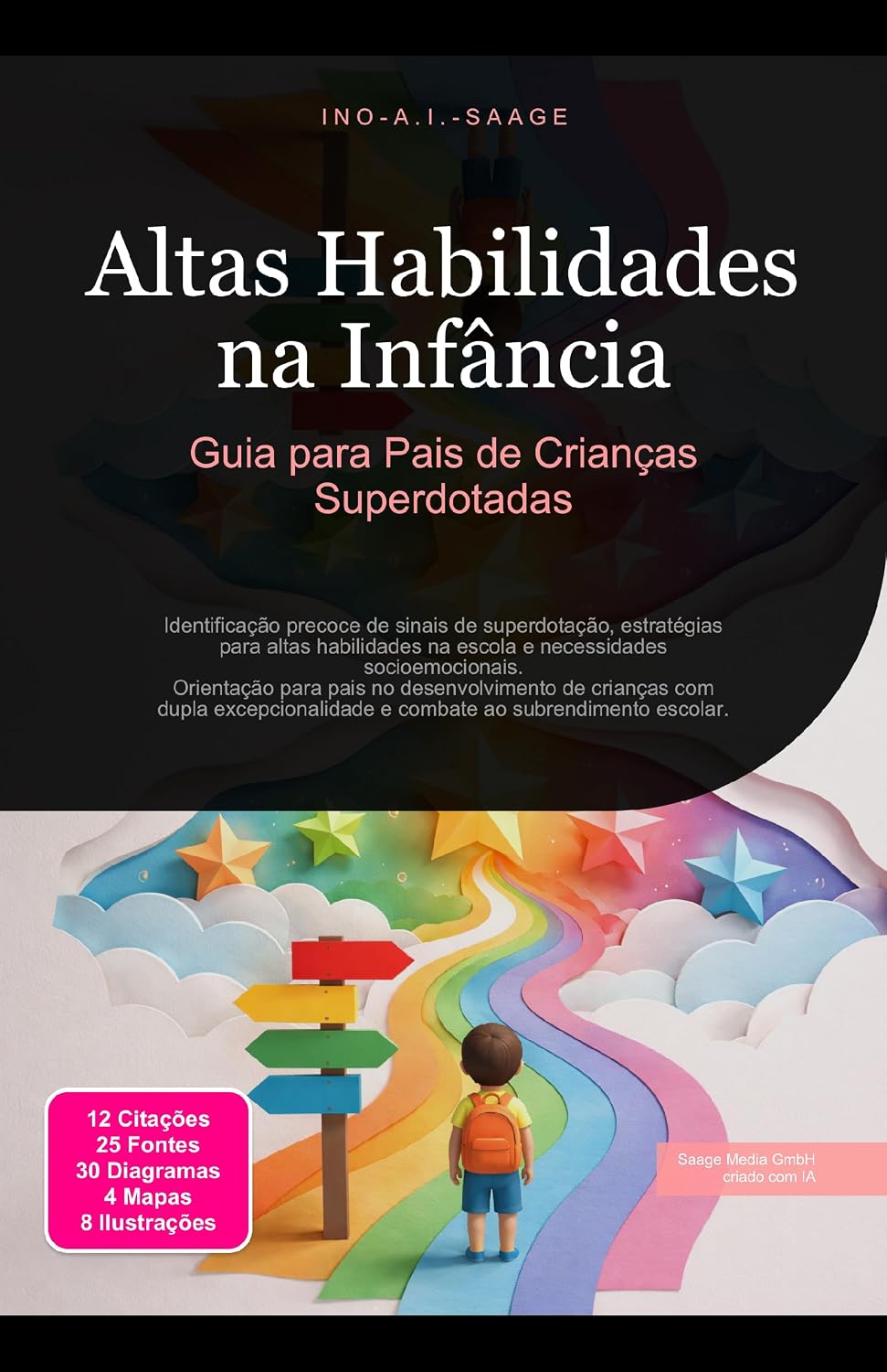Altas Habilidades na Infância: Guia para Pais de Crianças Superdotadas (Parentalidade Livro 12)