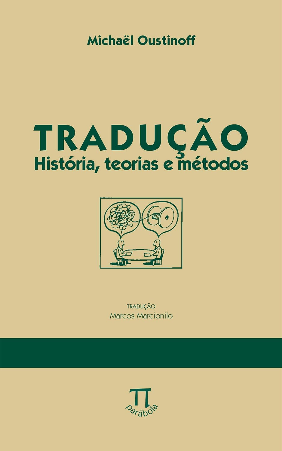 Tradução: história, teorias e métodos (Na ponta da língua Livro 23)
