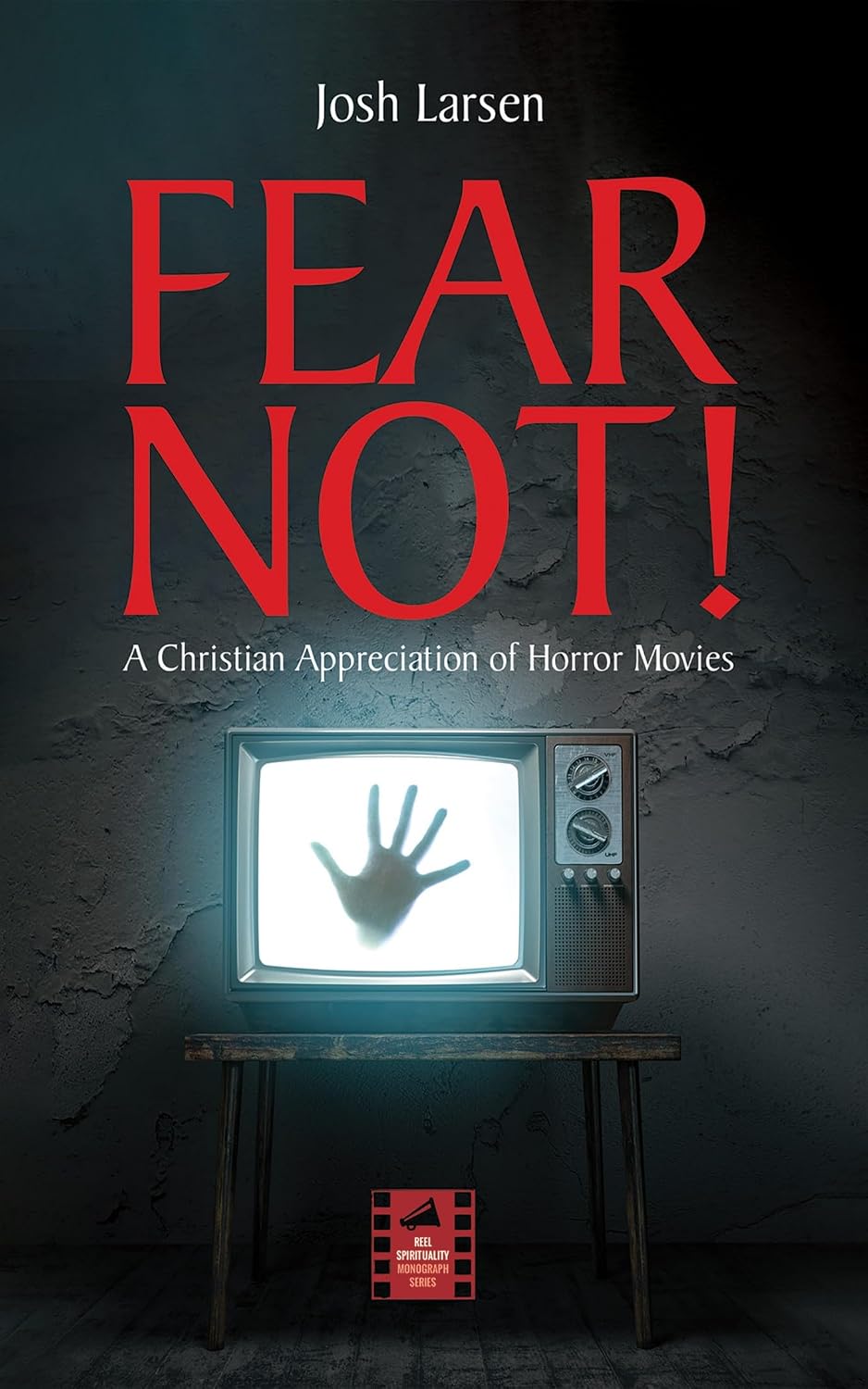 ler totalmente Fear Not!: A Christian Appreciation of Horror Movies (Reel Spirituality Monograph Series) (English Edition)