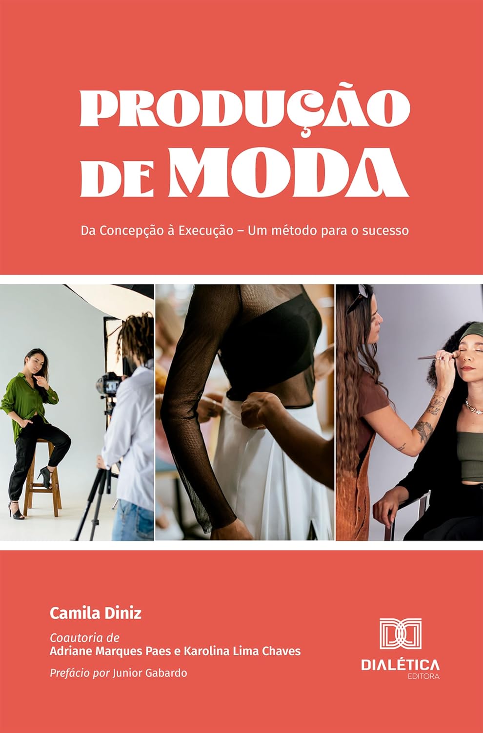 Produção de Moda: Da Concepção à Execução – Um método para o sucesso baixar livro de graça