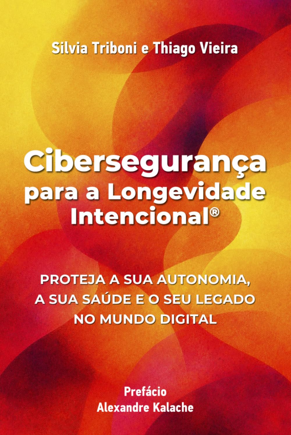capítulo por capítulo baixar Cibersegurança para a Longevidade Intencional® (Portuguese Edition)