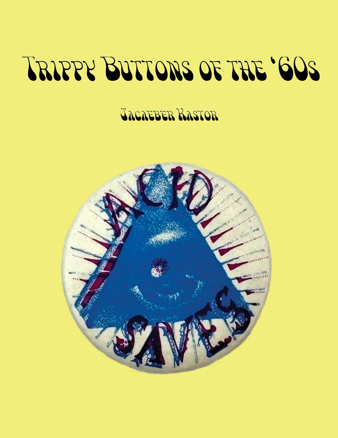 Trippy Pins of the '60s: Psychedelic Pins of the '60s baixar livro de graça