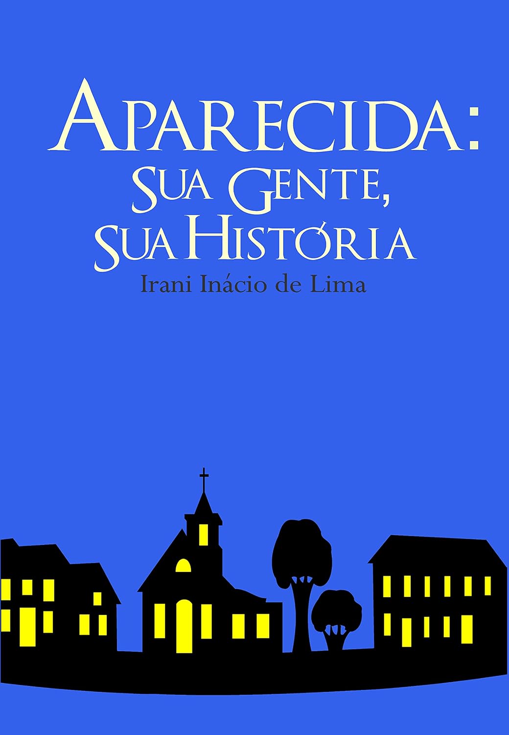 Aparecida: Sua Gente, Sua História baixar livro de graça