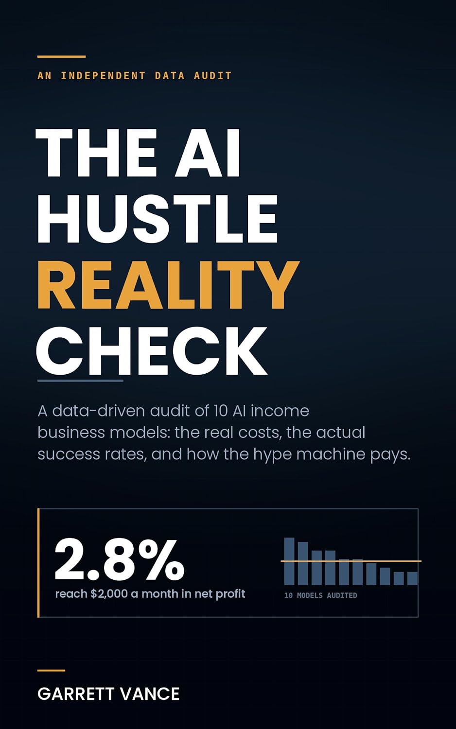 ler totalmente The AI Hustle Reality Check: What the Gurus Won't Tell You: A Data-Driven Audit of 10 AI Side Hustles, Their Real Success Rates, Unit Economics, and Passive Income Realities (English Edition)