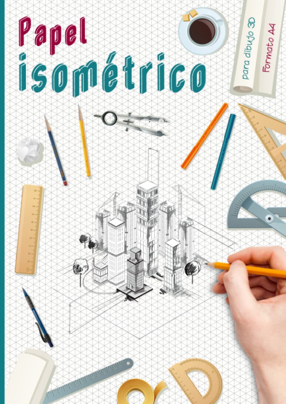 Papel isométrico para dibujo 3D: Cuaderno de papel isométrico A4 con índice para arquitectos, artistas, ingenieros y entusiastas del dibujo en perspectiva/diseño 3D. (Spanish Edition) baixar o livro de graça