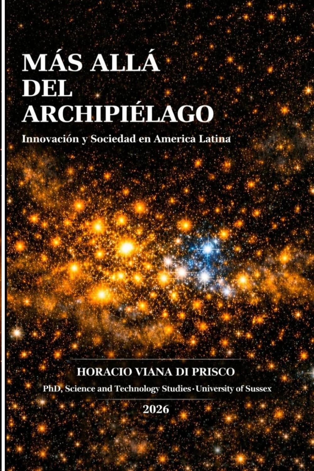 Mas allá del Archipiélago.: Innovación y Sociedad en América Latina (Spanish Edition) baixar o livro de graça