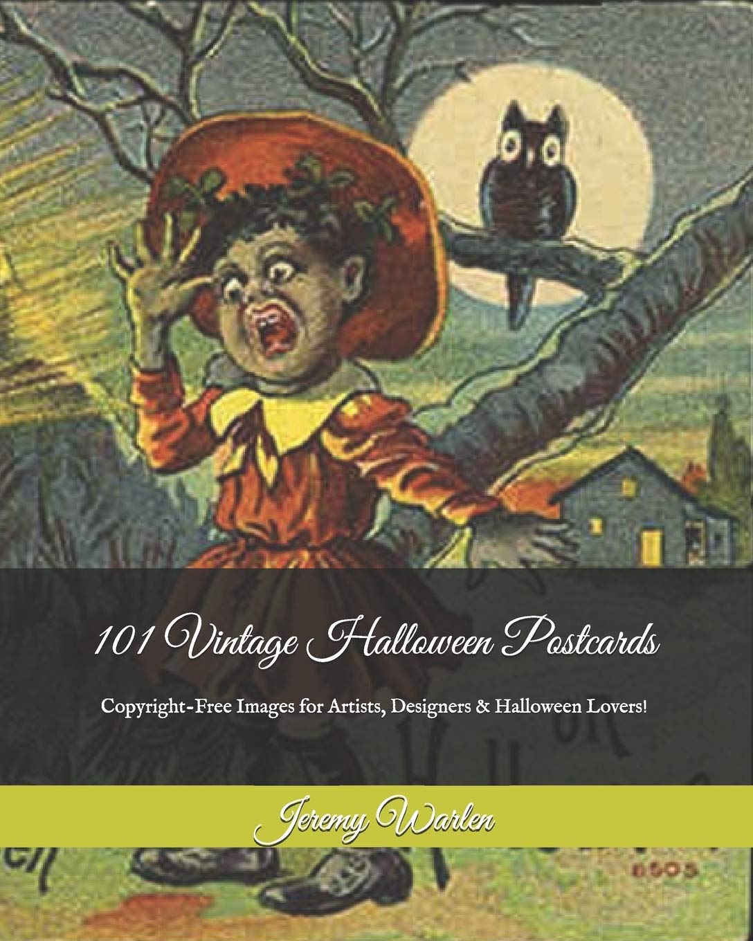 capítulo por capítulo baixar 101 Vintage Halloween Postcards: Copyright-Free Images for Artist, Designers & Halloween Lovers!