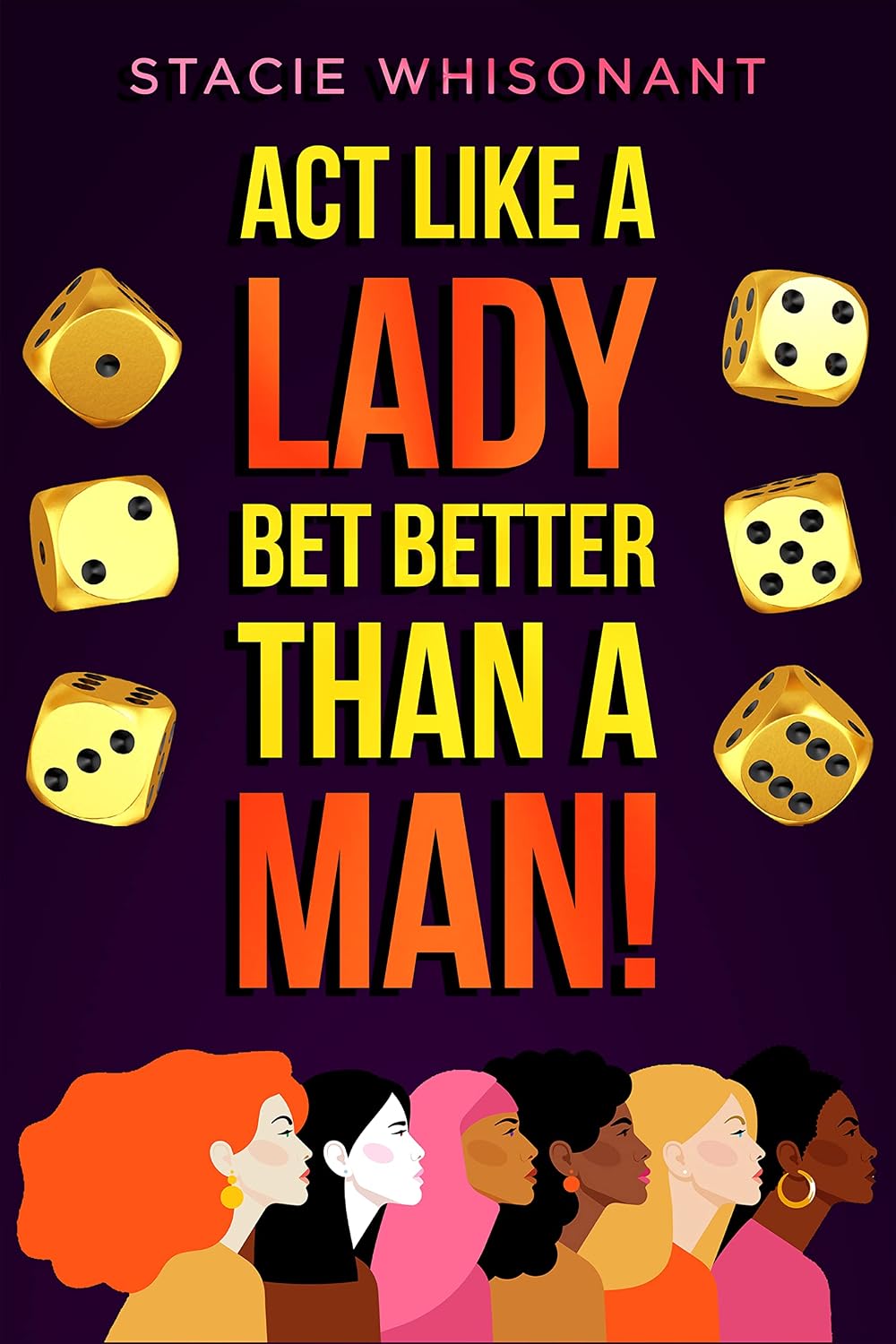 Act Like A Lady – Bet Better Than A Man: Your Direct Resource for Learning Sports Betting as a Woman (English Edition) baixar livro de graça