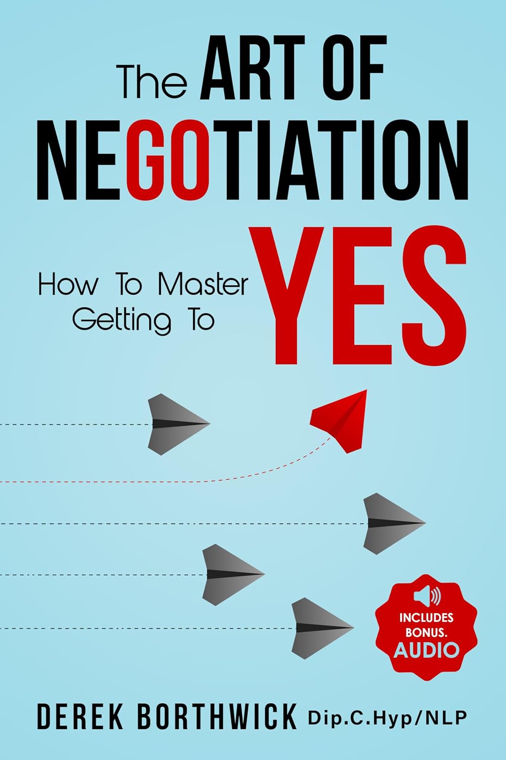 The Art Of Negotiation How To Master Getting To Yes: Discover The Secrets Of Power Negotiating & How To Negotiate Getting Past No, In Sales, Business,... & In Your Personal Life (English Edition) baixar livro de graça