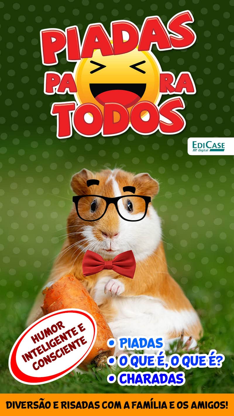capítulo por capítulo baixar Piadas Para Todos Ed. 99 - Humor Inteligente e Consciente: Piadas, Charadas, O que é, O que é? (EdiCase Digital)