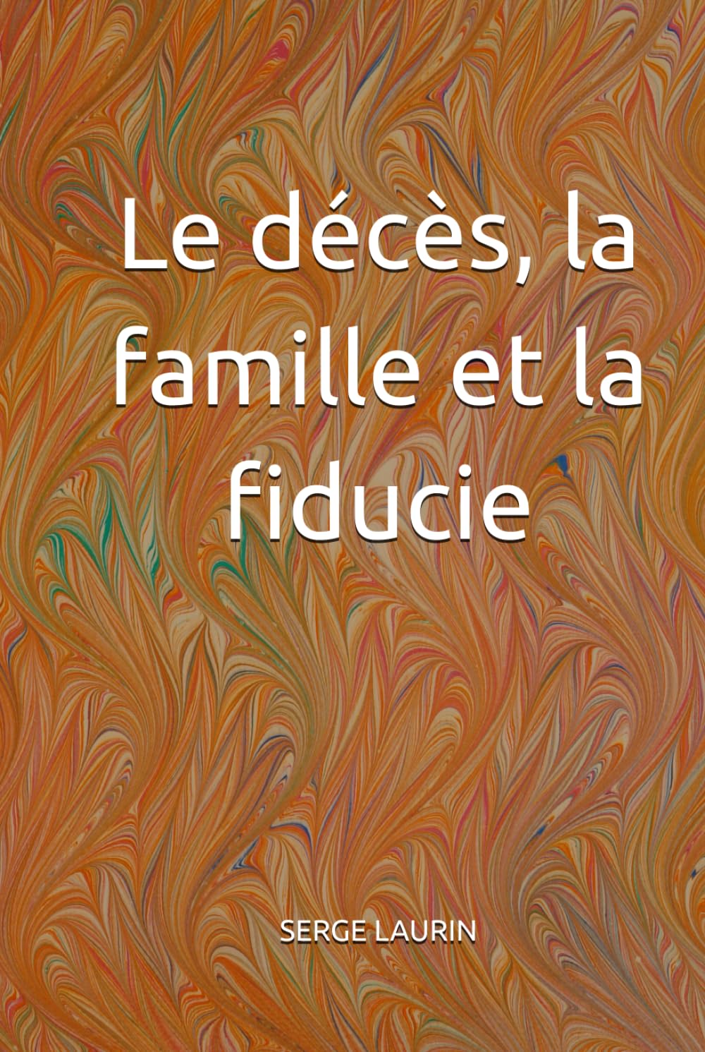 Le décès, la famille et la fiducie (French Edition) baixar livro de graça