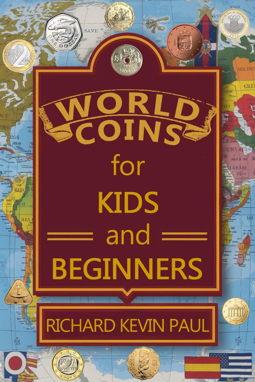 World Coins for Kids and Beginners: An Introduction to Circulating Coins from Countries Around the World (English Edition) baixar livro de graça