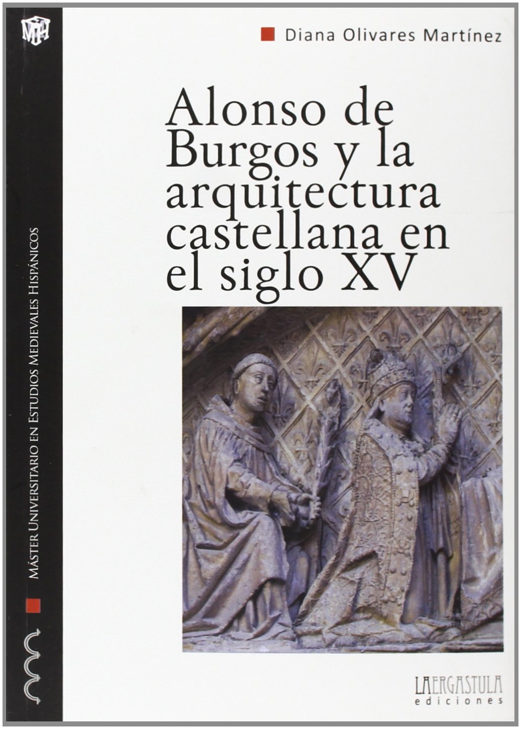 Alonso de Burgos y la arquitectura castellana en el siglo XV: los obispos y la promoción artística en la Baja Edad Media: 6 baixar livro de graça