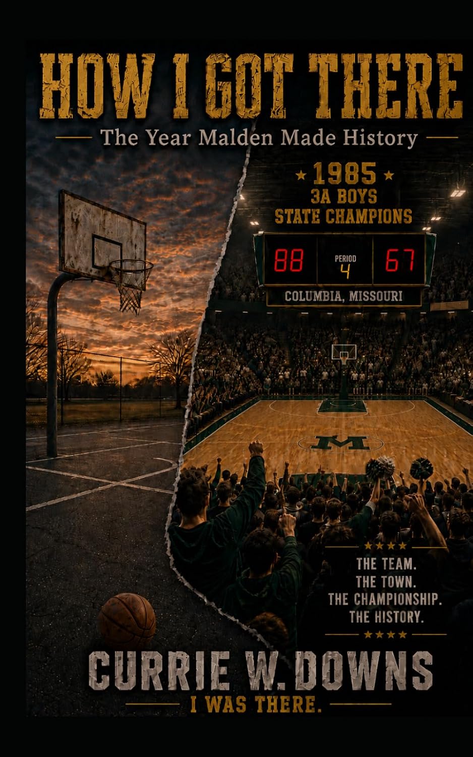 HOW I GOT THERE: 1985: The Year Malden Made History baixar o livro de graça