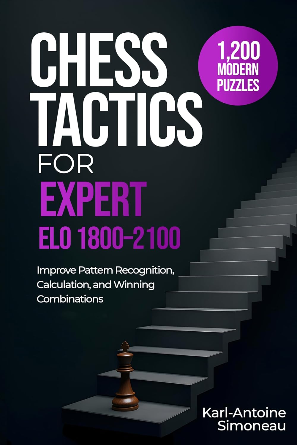 capítulo por capítulo baixar Chess Tactics for Expert: ELO 1800-2100: 1,200 Modern Puzzles to Improve Pattern Recognition, Calculation, and Winning Combinations (Daily Chess: Beginner to Master Book 4) (English Edition)