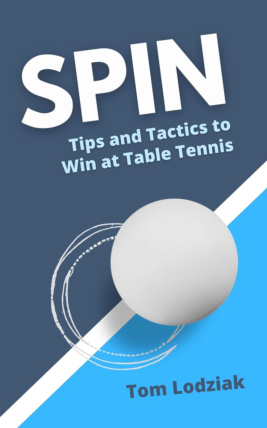 ler totalmente SPIN: Tips and tactics to win at table tennis (English Edition)