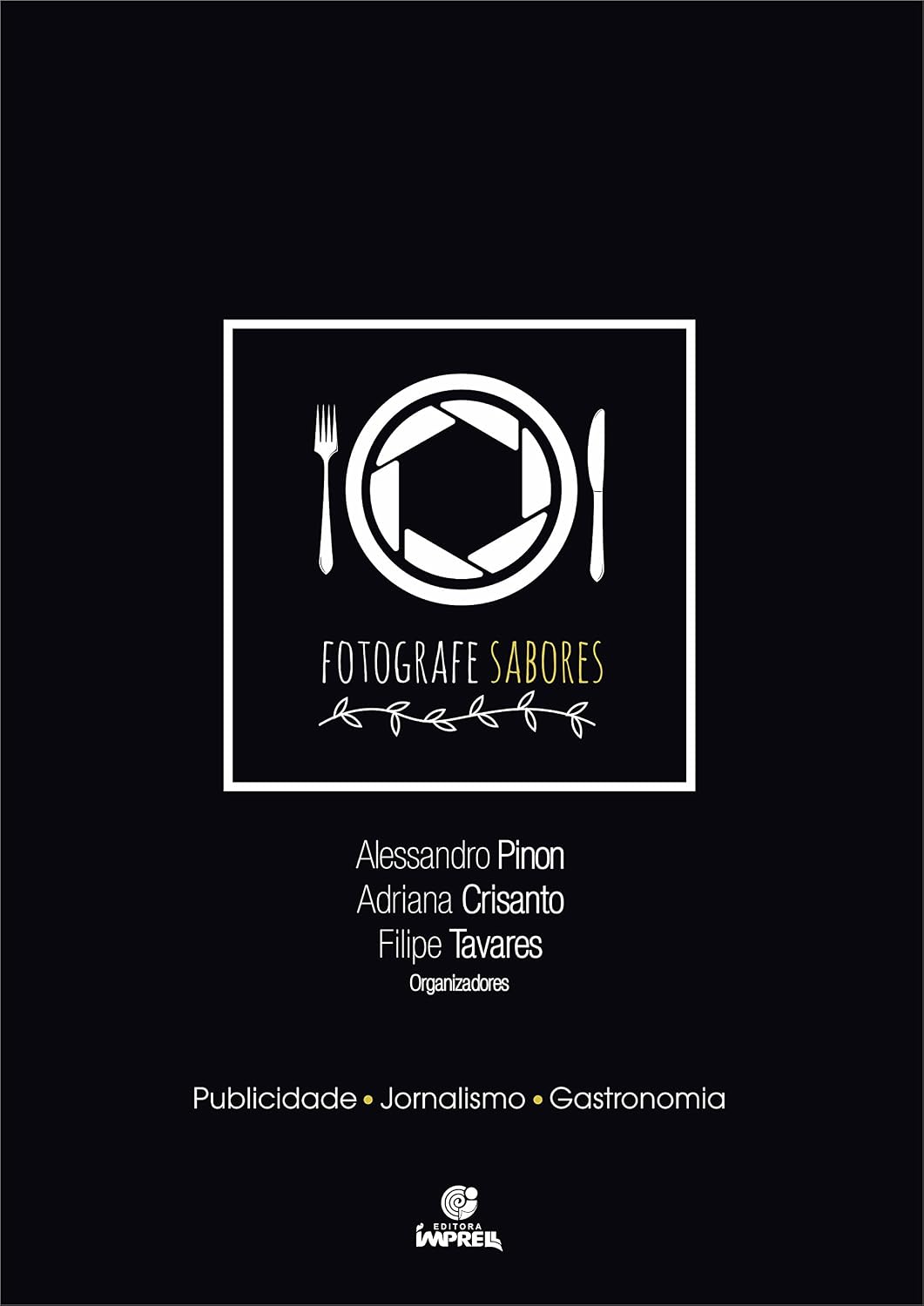Fotografe Sabores: Fotografia gastronômica baixar livro de graça
