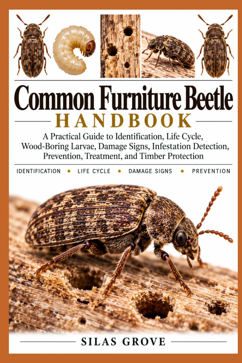 Common Furniture Beetle Handbook: A Practical Guide to Identification, Life Cycle, Wood-Boring Larvae, Damage Signs, Infestation Detection, Prevention, Treatment, and Timber Protection baixar livro de graça