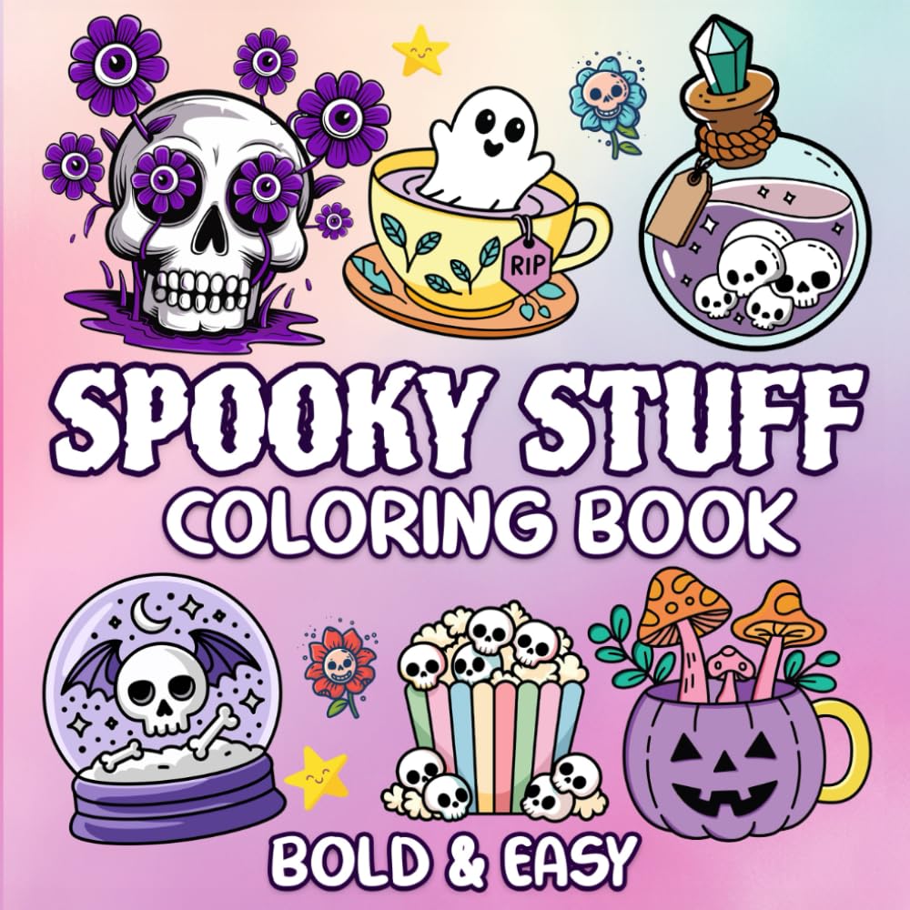 ler totalmente Spooky Stuff: Bold and Easy Coloring Book for Adults and Teens Featuring Cute and Creepy Items and Adorable Characters, Simple Designs for Relaxation and Creative Fun