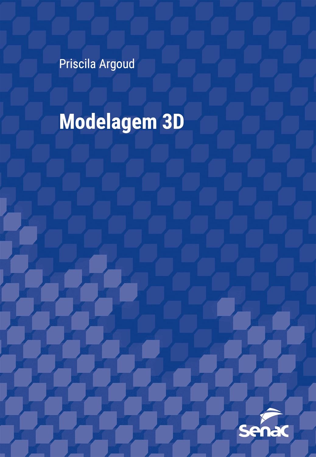 ler totalmente Modelagem 3D (Série Universitária)