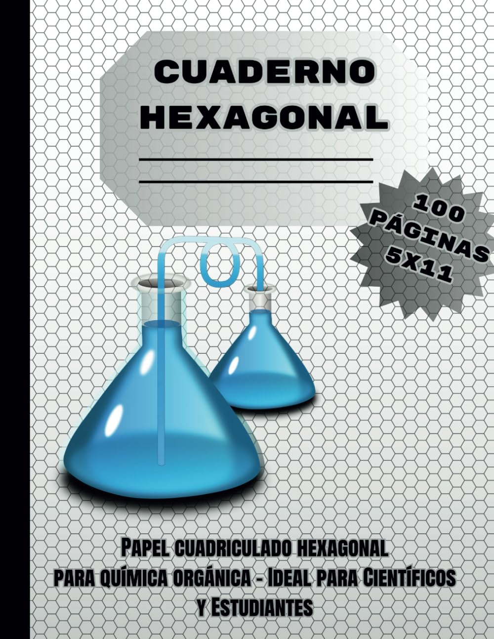 ler totalmente Cuaderno Hexagonal 8.5x11, 100 Páginas: Papel Cuadriculado para Química Orgánica - Ideal para Científicos y Estudiantes (Spanish Edition)