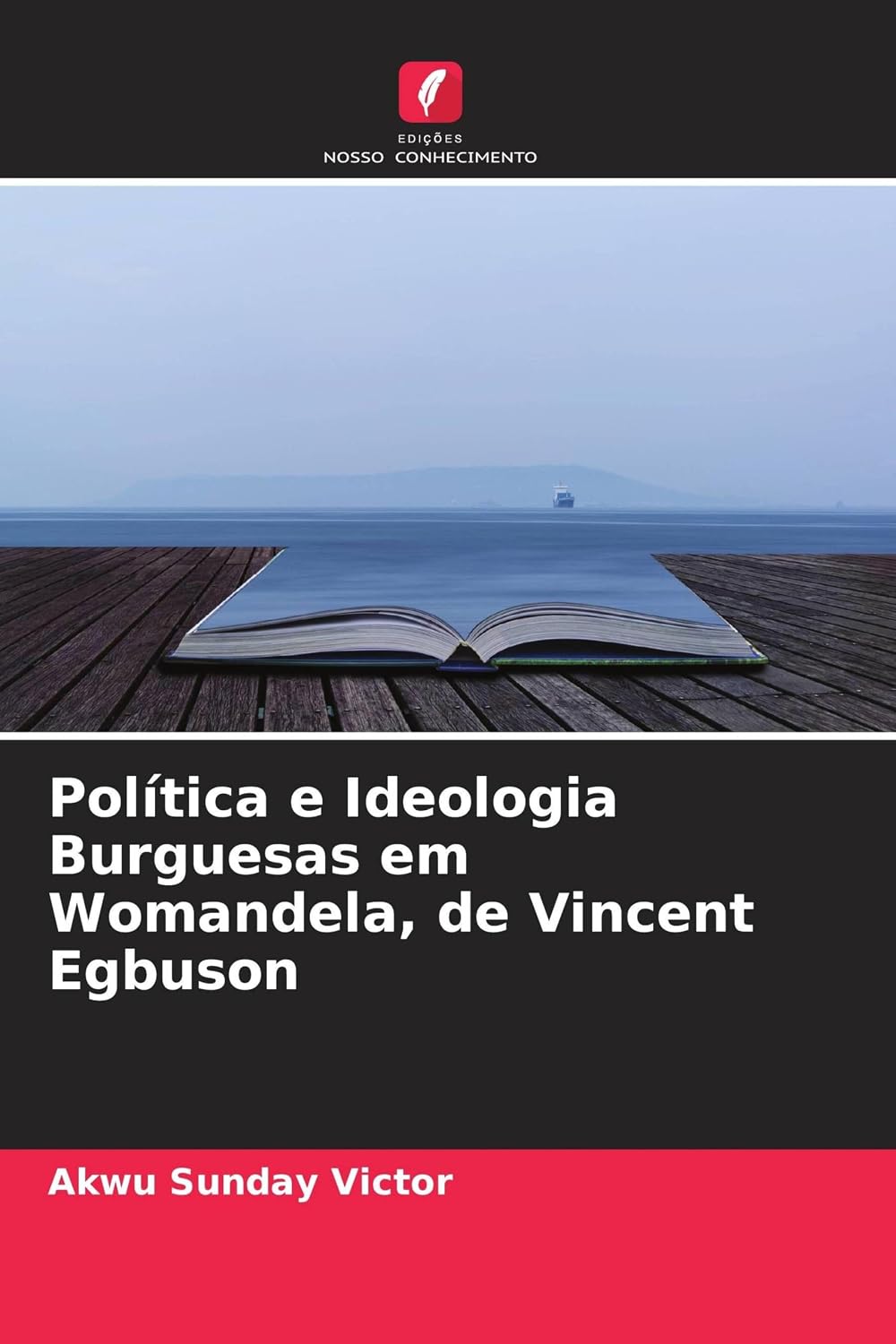 Política e Ideologia Burguesas em Womandela, de Vincent Egbuson