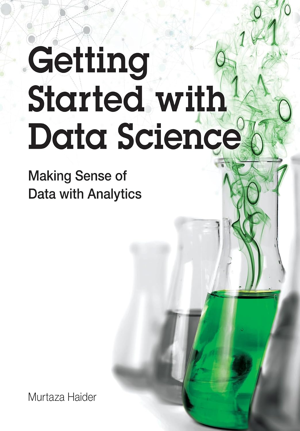 ler totalmente Getting Started with Data Science: Making Sense of Data with Analytics (IBM Press) (English Edition)