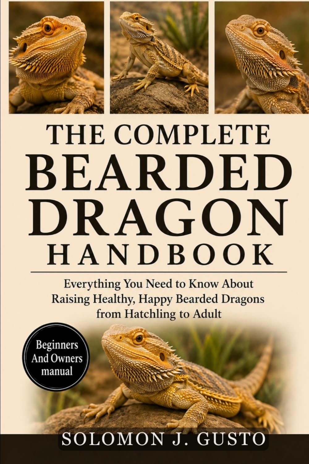 The Complete Bearded Dragon Handbook: Everything You Need to Know About Raising Healthy, Happy Bearded Dragons from Hatchling to Adult baixar livro de graça