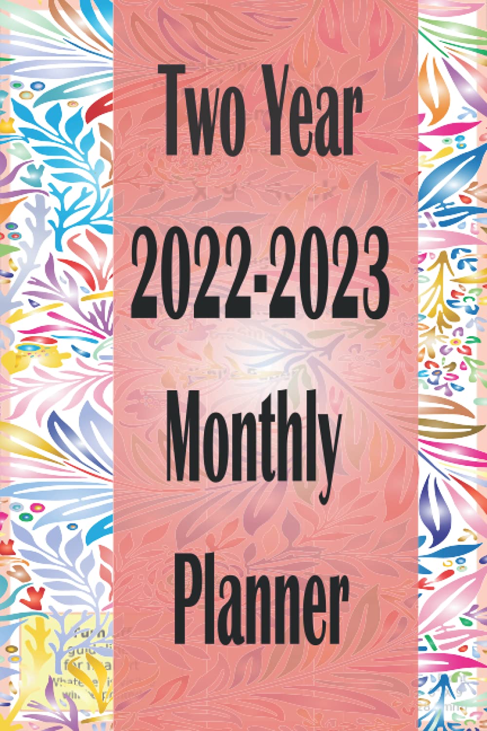 ler totalmente 2022-2023 Monthly Planner: Tropical Leaves 2022-2023 Monthly Planner / Large 2 year Calendar Monthly Planner January 2022 Up to December 2023 (24... /For To do list and Academic Agenda Schedule