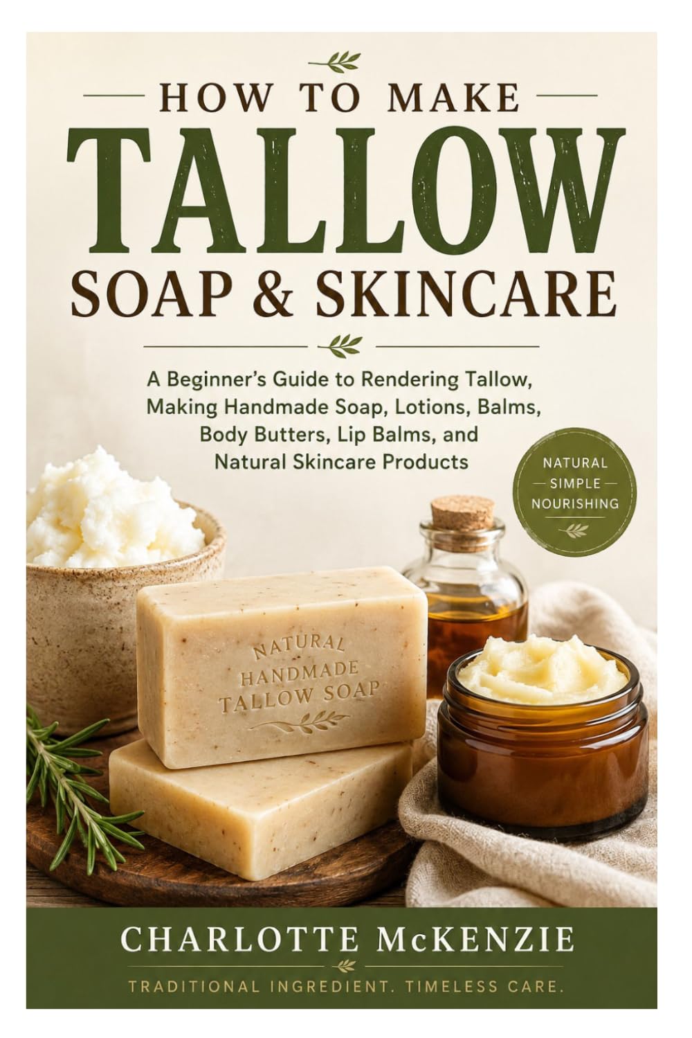 capítulo por capítulo baixar How to Make Tallow Soap & Skincare: A Complete Beginner's Guide to Rendering Tallow, Making Handmade Soap, Lotions, Balms, Body Butters, Lip Balms, and Natural Skincare Products