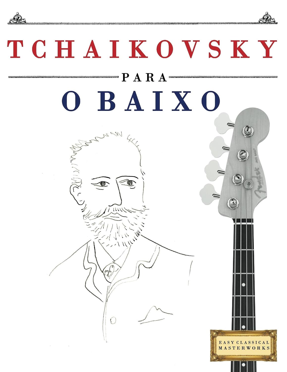 Tchaikovsky para o Baixo: 10 peças fáciles para o Baixo livro para principiantes baixar livro de graça