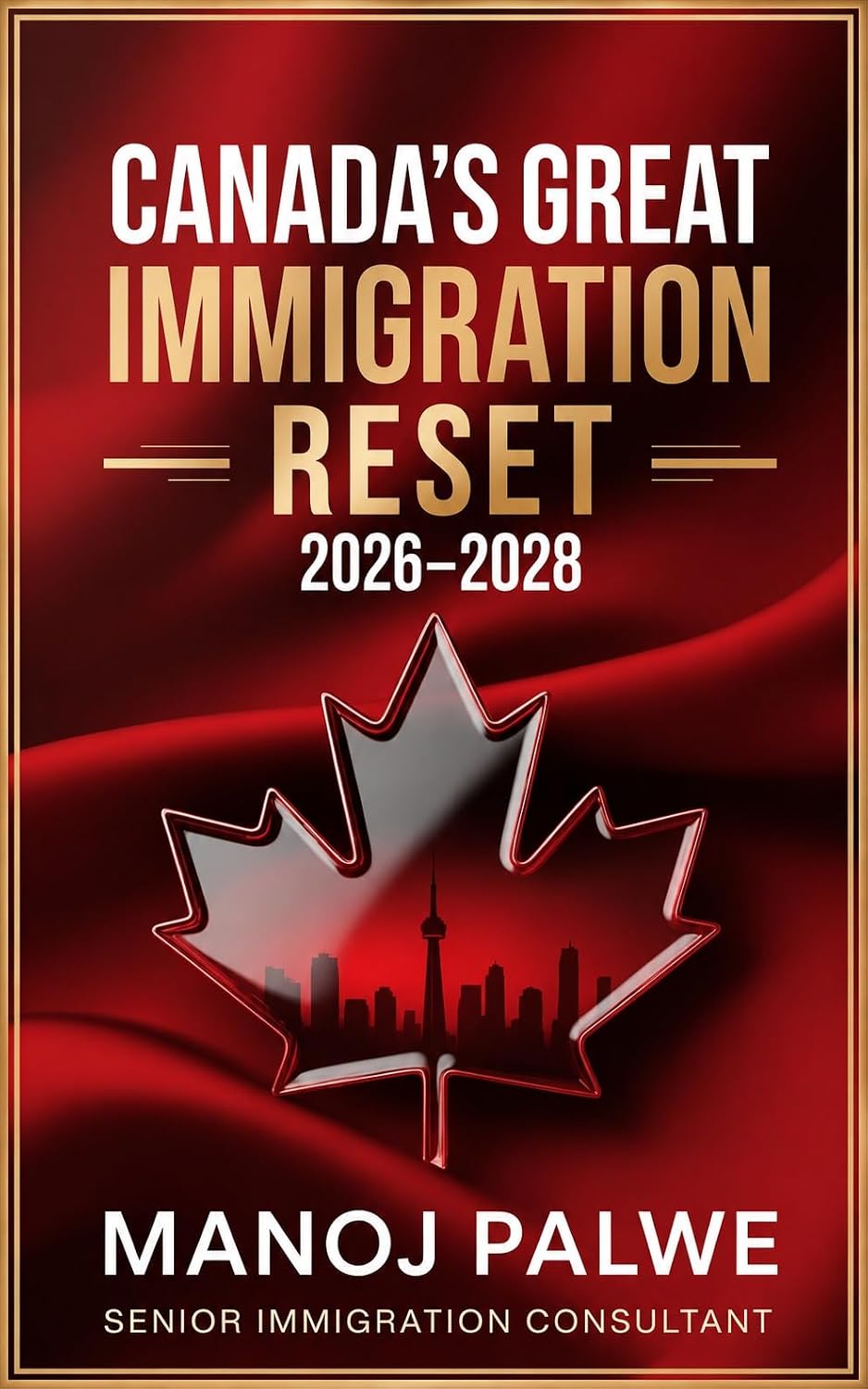 Canada's Great Immigration Reset 2026–2028: The Insider’s Strategy Guide (SERIES 1 CANADA IMMIGRATION MASTERCLASS The Complete Roadmap to Making Canada Your Home.) (English Edition) baixar o livro de graça