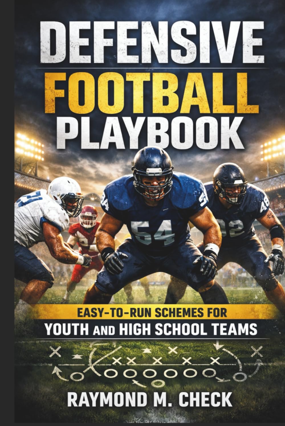 ler totalmente Defensive Football Playbook: Easy-to-Run Schemes for Youth and High School Teams