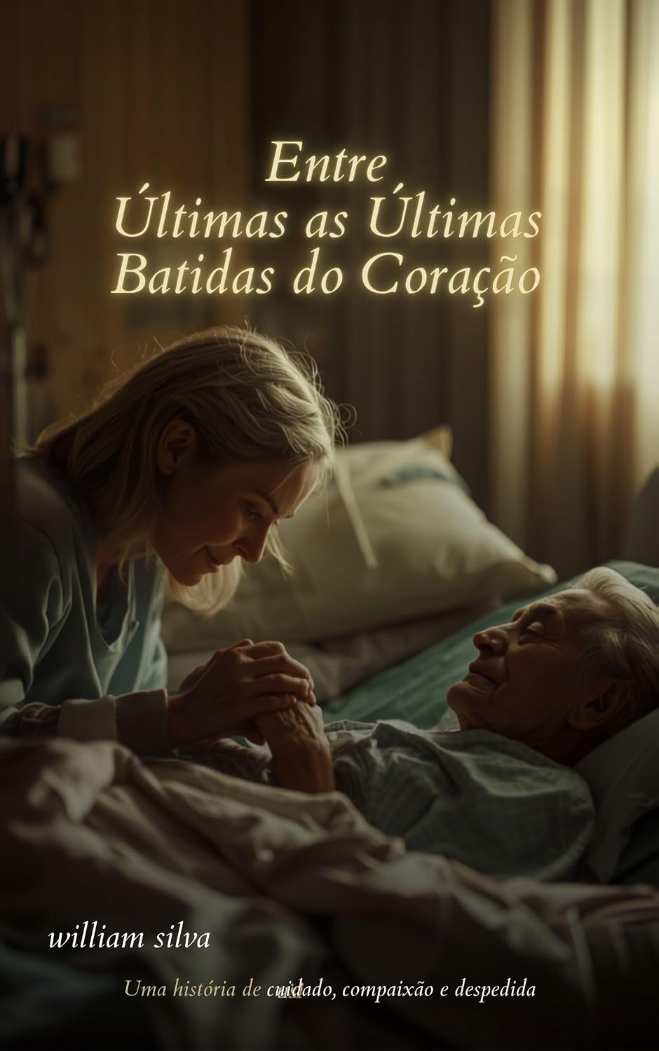 ler totalmente Entre as Ultimas batidas do coração: uma história de cuidado,amor despedida.