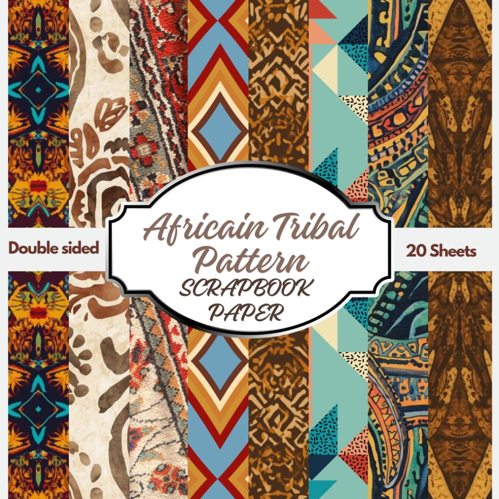 ler totalmente African Tribal Scrapbook Paper: Double Sided Craft Paper for Gift Wrapping, Great For Craft Projects, Scrapbooking Paper, DIY Junk Journaling and Card... Ethnic Prints) Paper Size 8.5" x 8.5"