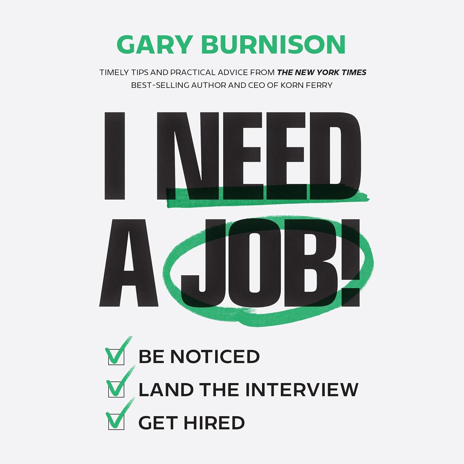 I Need a Job!: Be Noticed. Land the Interview. Get Hired. baixar o livro de graça