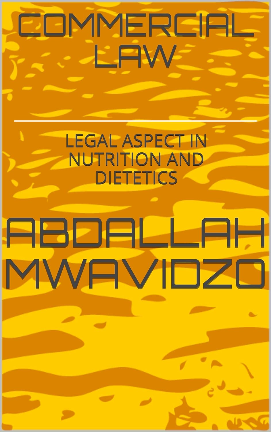 ler totalmente COMMERCIAL LAW: LEGAL ASPECT IN NUTRITION AND DIETETICS (English Edition)