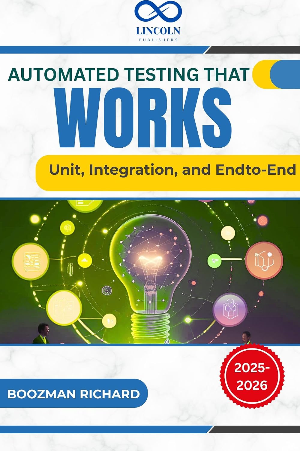 ler totalmente Automated Testing That Works: Unit, Integration, and Endto-End (English Edition)