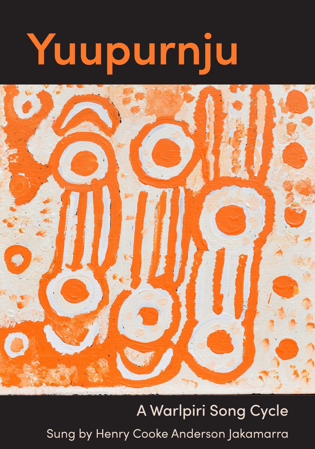 ler totalmente Yuupurnju: A Warlpiri song cycle (Indigenous Music, Language and Performing Arts) (English Edition)